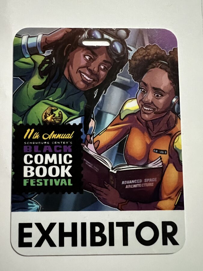 Exhibitor badge from the Schomburg Center's 11th Annual Black Comic Book Festival